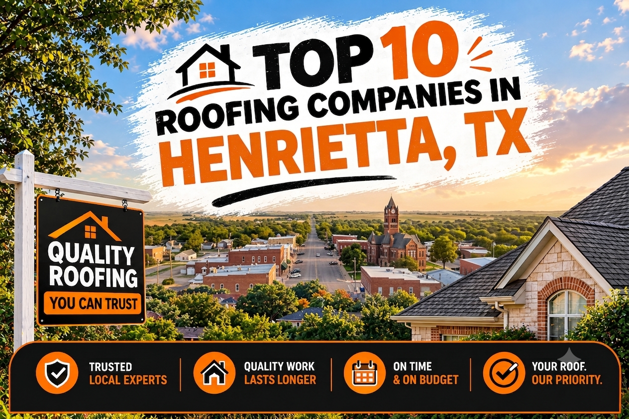 Top 10 Roofing Companies in Henrietta, TX